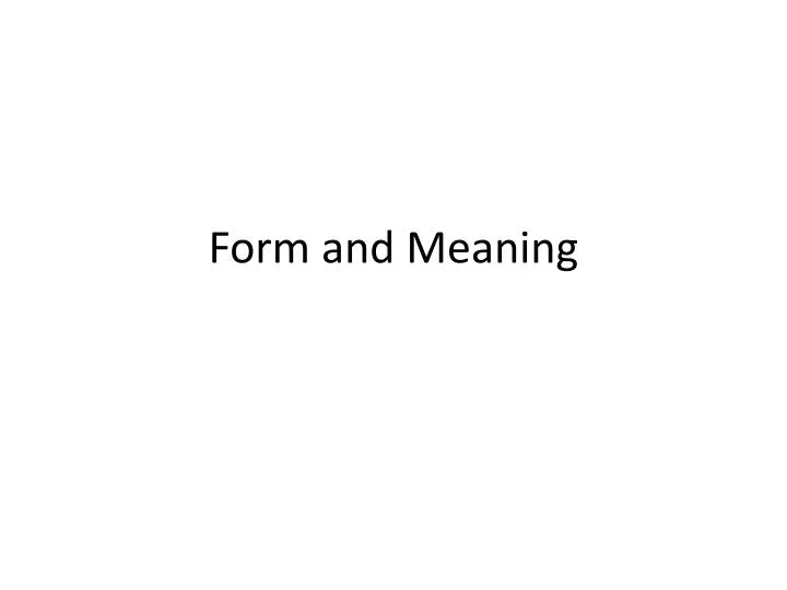 form and meaning