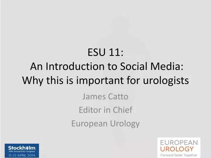 esu 11 an introduction to social media why this is important for urologists