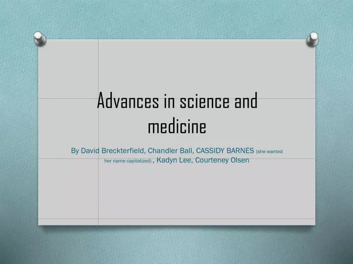 a dvances in science and medicine