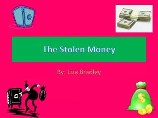 The Stolen Money