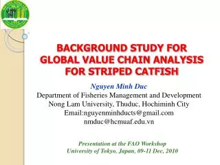 BACKGROUND STUDY FOR GLOBAL VALUE CHAIN ANALYSIS FOR STRIPED CATFISH