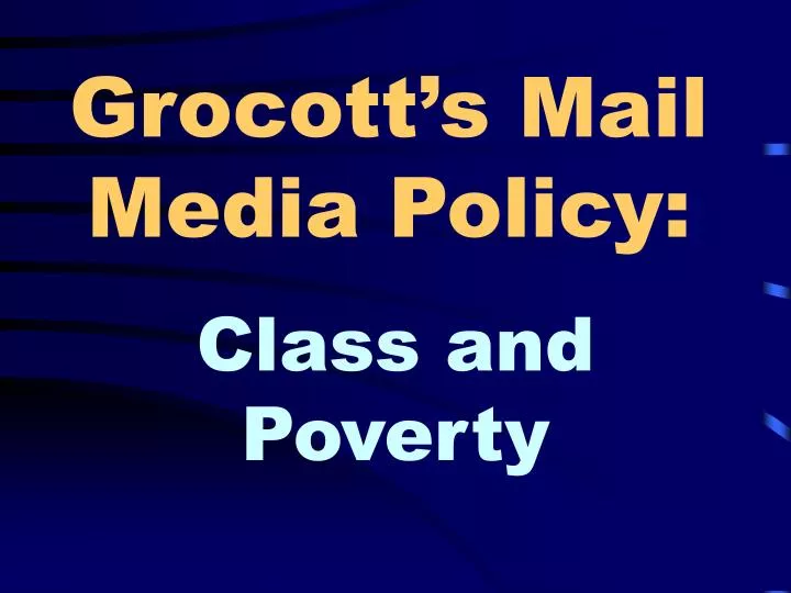 grocott s mail media policy