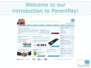 Welcome to our introduction to ParentPay!