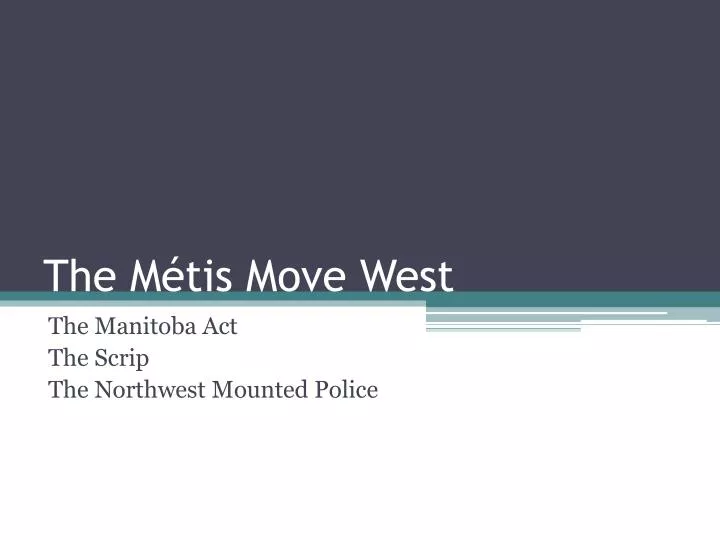 the m tis move west