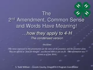 The 2 nd Amendment, Common Sense and Words Have Meaning!