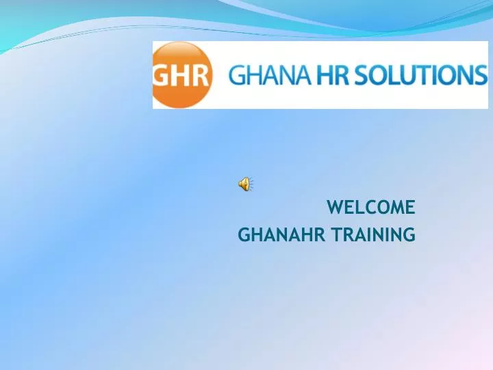 welcome ghanahr training