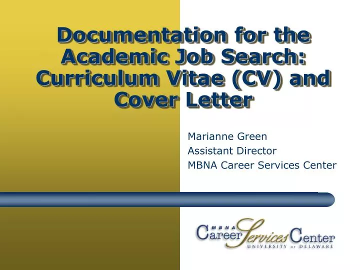 documentation for the academic job search curriculum vitae cv and cover letter