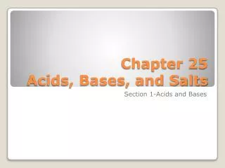 Chapter 25 Acids, Bases, and Salts