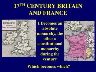 17 TH CENTURY BRITAIN AND FRANCE