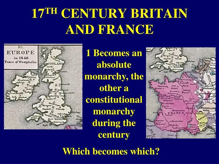 17 th century britain and france