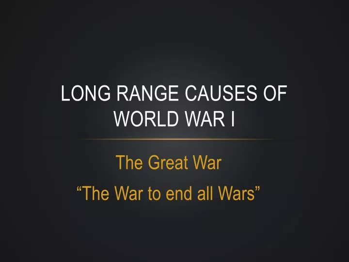 long range causes of world war i