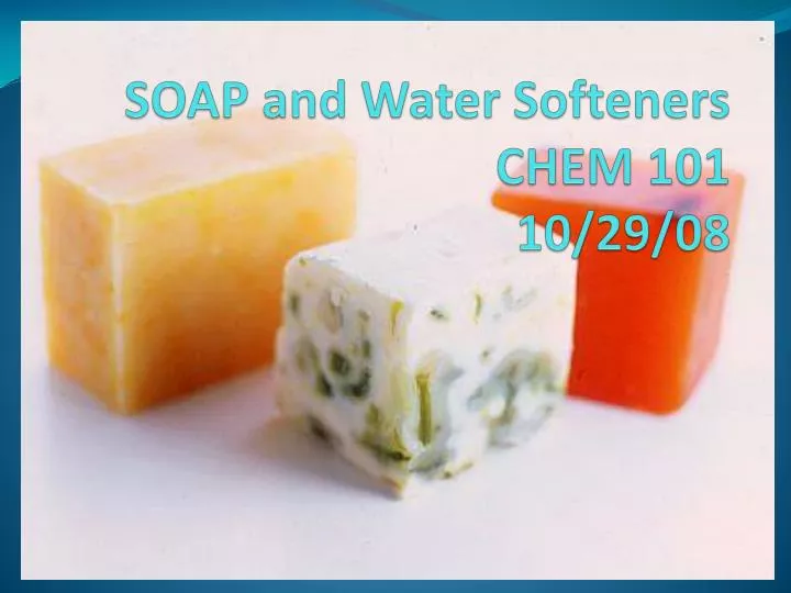 soap and water softeners chem 101 10 29 08