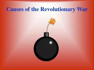 Causes of the Revolutionary War