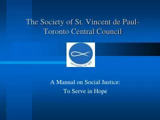 The Society of St. Vincent de Paul- Toronto Central Council