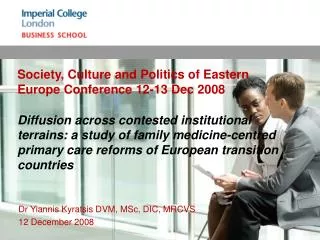 Society, Culture and Politics of Eastern Europe Conference 12-13 Dec 2008