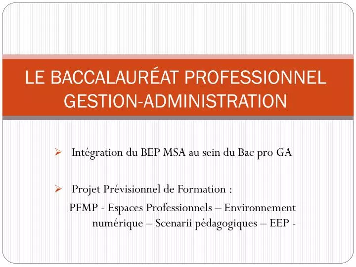 le baccalaur at professionnel gestion administration