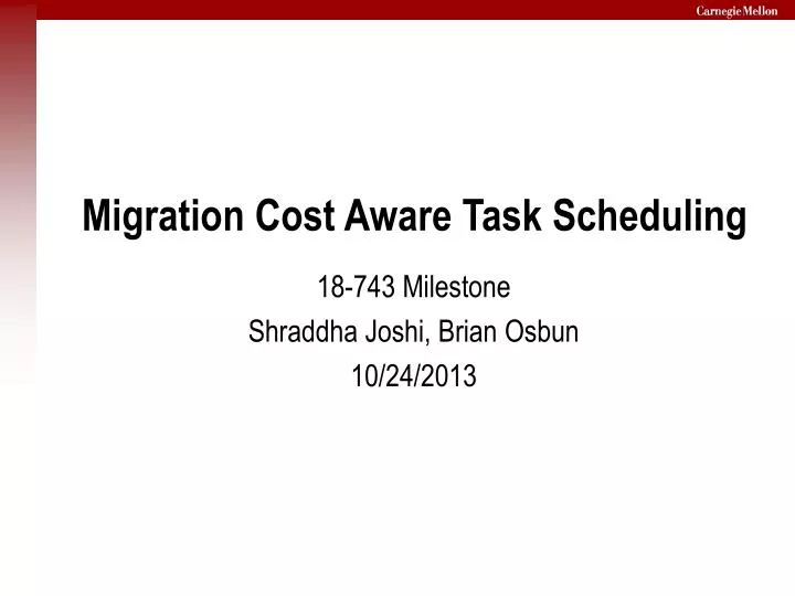 migration cost aware task scheduling