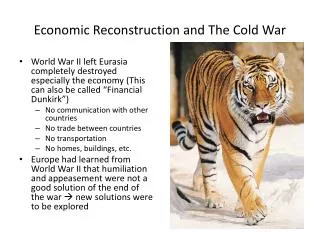 Economic Reconstruction and The Cold War