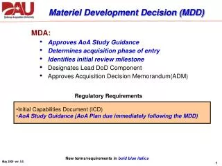 Materiel Development Decision (MDD)