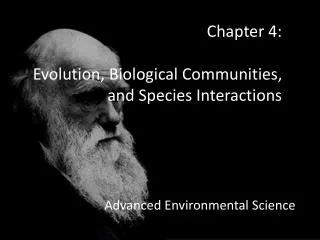 Chapter 4: Evolution, Biological Communities, and Species Interactions