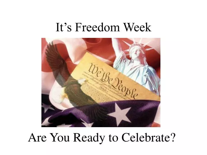 it s freedom week