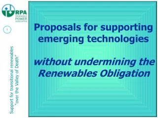 Proposals for supporting emerging technologies without undermining the Renewables Obligation
