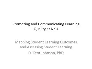 Promoting and Communicating Learning Quality at NKU