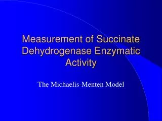 Measurement of Succinate Dehydrogenase Enzymatic Activity