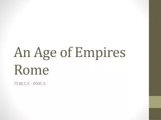 An Age of Empires Rome