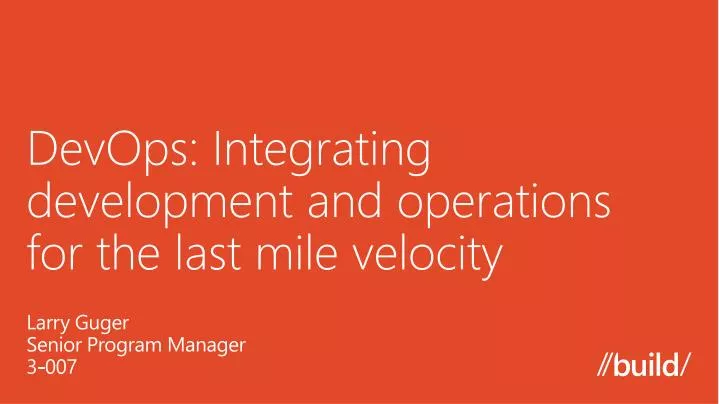 devops integrating development and operations for the last mile velocity