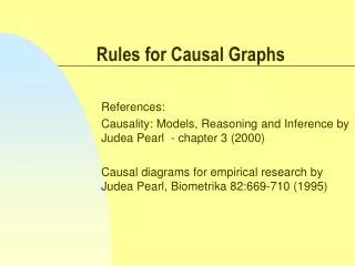 Rules for Causal Graphs