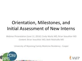 Orientation, Milestones, and Initial Assessment of New Interns