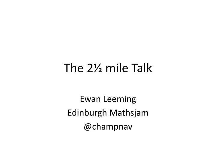 the 2 mile talk