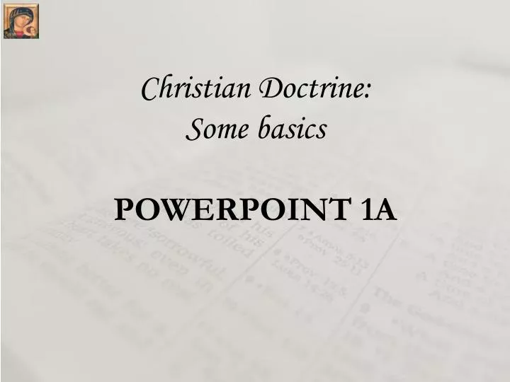 christian doctrine some basics powerpoint 1a