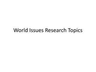 World Issues Research Topics
