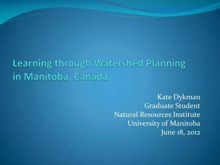 learning through watershed planning in manitoba canada