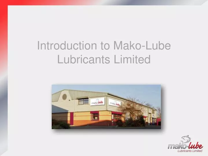 introduction to mako lube lubricants limited