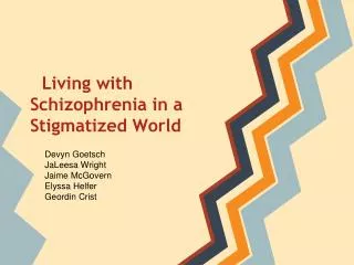 Living with Schizophrenia in a Stigmatized World