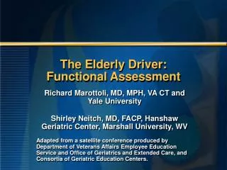 The Elderly Driver: Functional Assessment