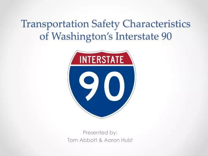 transportation safety characteristics of washington s interstate 90