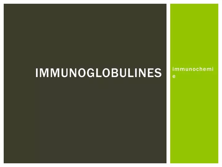 immunoglobulines