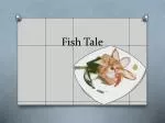 Fish Tale - slide 1
