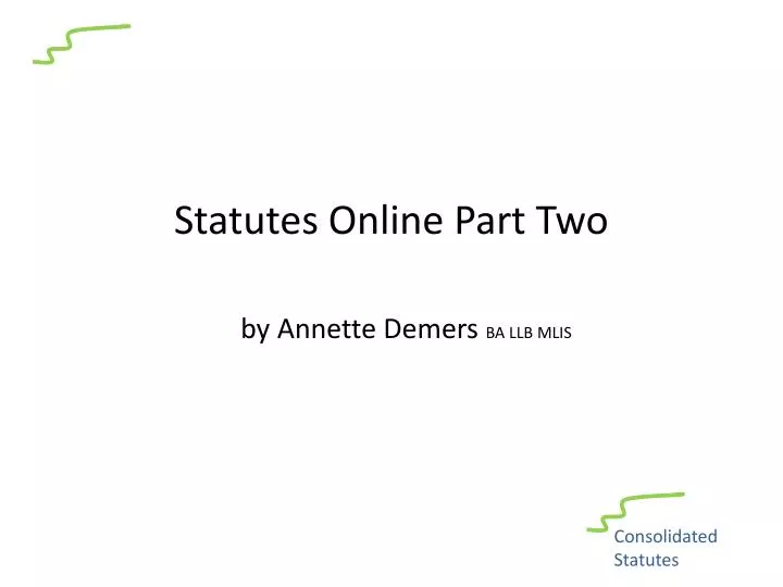 statutes online part two by annette demers ba llb mlis