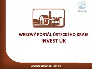 WEBOVÝ PORTÁL ÚSTECKÉHO KRAJE INVEST UK