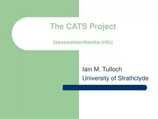 The CATS Project ( assessmentbanks)