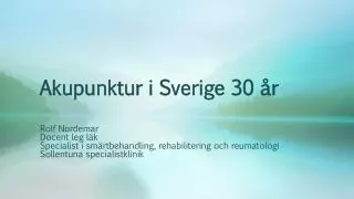 Akupunktur i Sverige 30 år