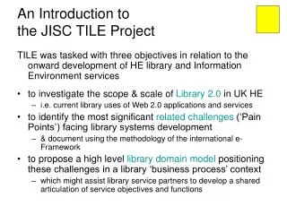 An Introduction to the JISC TILE Project