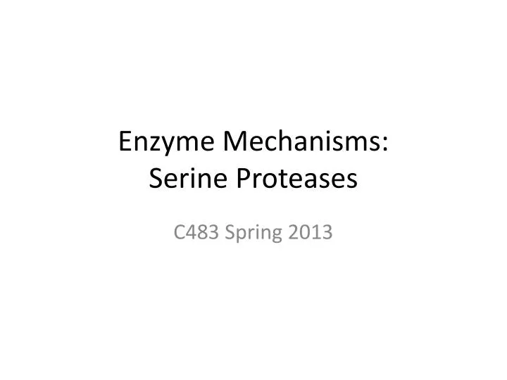 enzyme mechanisms serine proteases