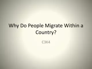 Why Do People Migrate Within a Country?