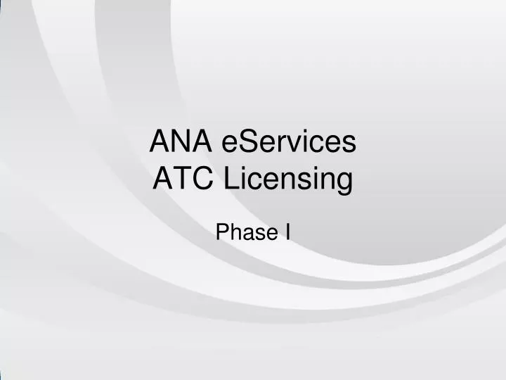 ana eservices atc licensing
